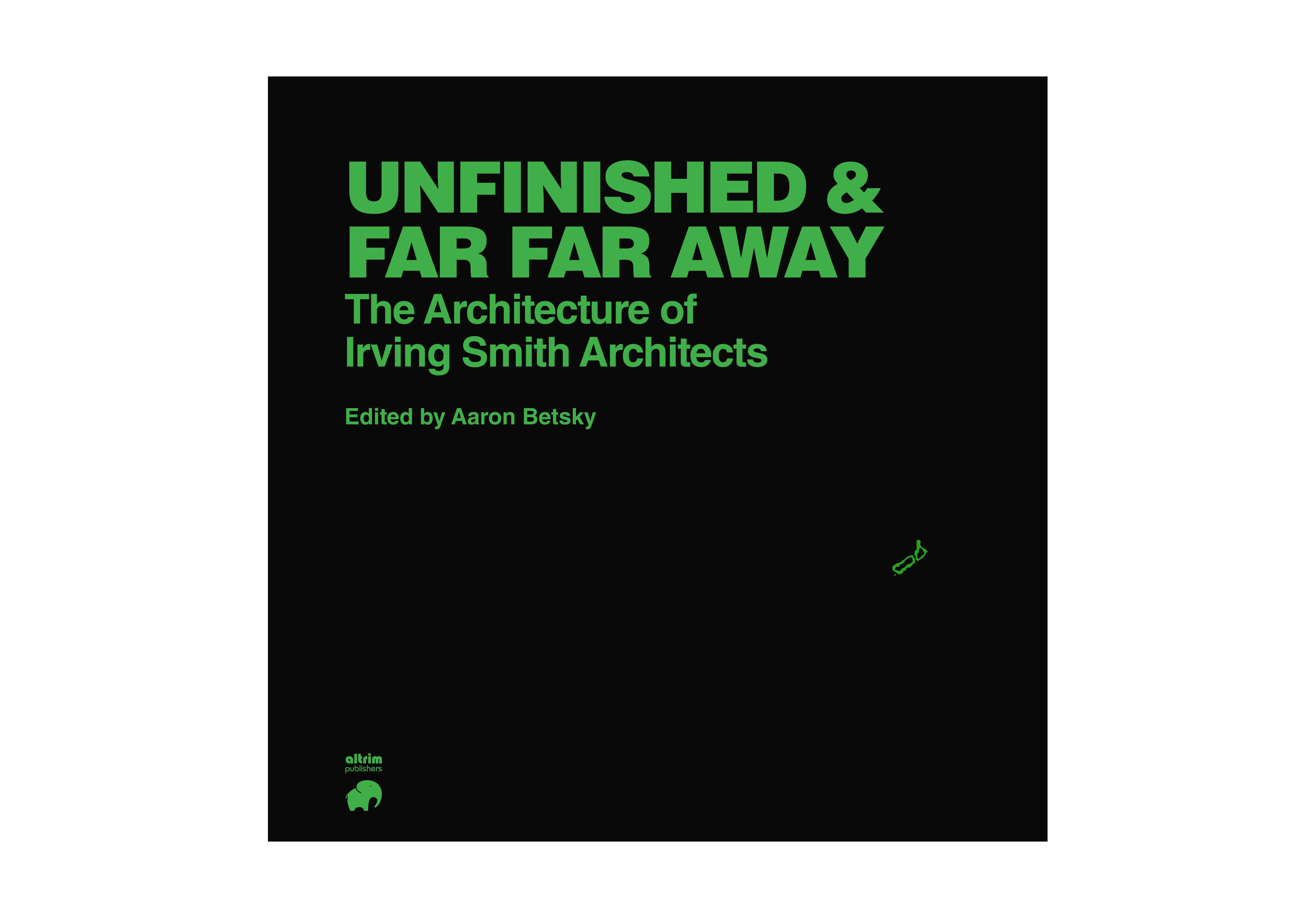 American critic Aaron Betsky and Spanish/Indian publishers Altrim have completed a book on Irving Smith Architects. 3.11.2023